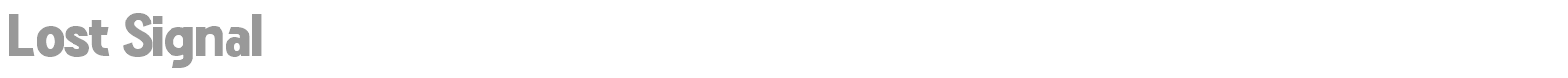 Lost Signal font preview